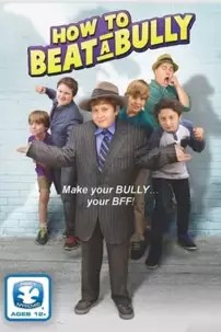 watch-How to Beat a Bully