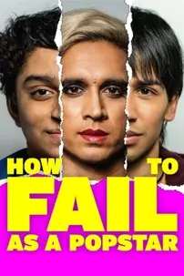 watch-How to Fail as a Popstar