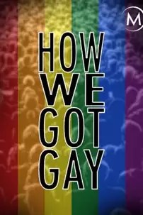 watch-How We Got Gay