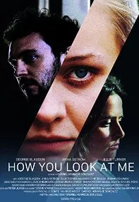 watch-How You Look at Me