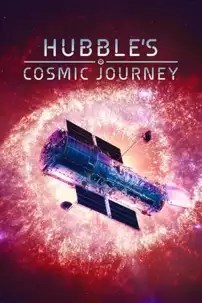 watch-Hubble’s Cosmic Journey