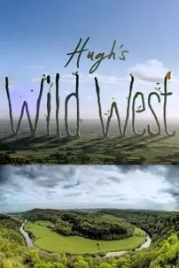 watch-Hugh’s Wild West