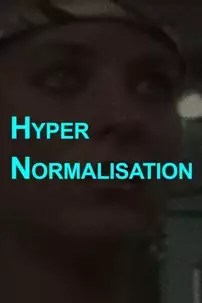 watch-HyperNormalisation