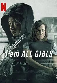 watch-I Am All Girls