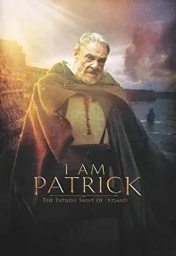 watch-I Am Patrick: The Patron Saint of Ireland