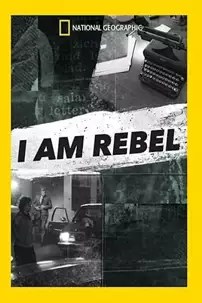 watch-I Am Rebel