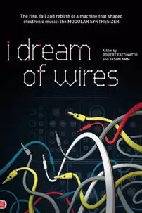 watch-I Dream of Wires