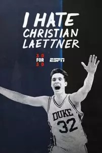 watch-I Hate Christian Laettner