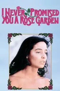 watch-I Never Promised You a Rose Garden