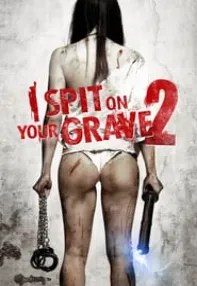 watch-I Spit on Your Grave 2