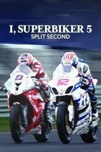 watch-I, Superbiker 5: Split Second