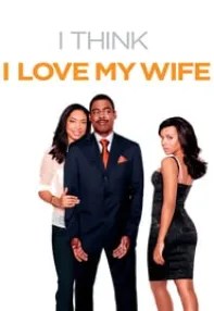 watch-I Think I Love My Wife