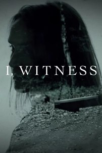 watch-I, Witness