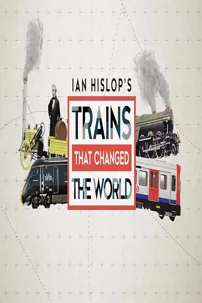 watch-Ian Hislop: Trains That Changed the World