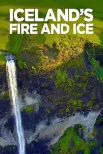 watch-Iceland’s Fire and Ice