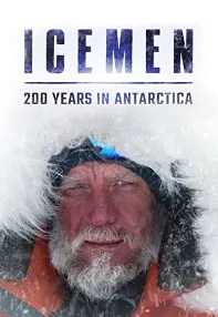 watch-Icemen: 200 years in Antarctica