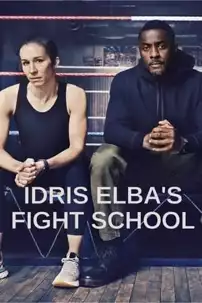 watch-Idris Elba’s Fight School