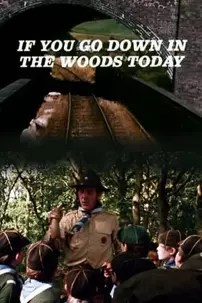 watch-If You Go Down in the Woods Today