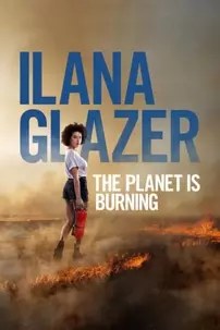 watch-Ilana Glazer: The Planet Is Burning