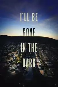 watch-I’ll Be Gone in the Dark
