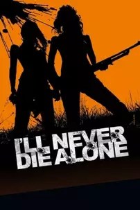 watch-I’ll Never Die Alone