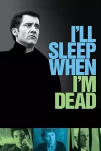 watch-I’ll Sleep When I’m Dead