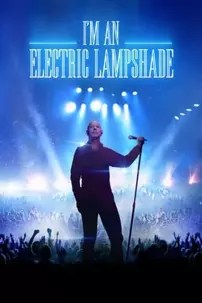 watch-I’m an Electric Lampshade