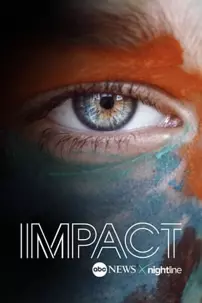 watch-Impact x Nightline