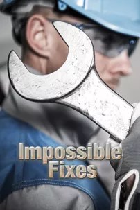 watch-Impossible Fixes