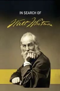 watch-In Search of Walt Whitman, Part One: The Early Years (1819-1860)