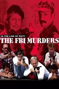 watch-In the Line of Duty: The F.B.I. Murders