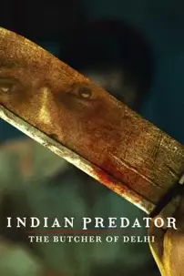 watch-Indian Predator: The Butcher of Delhi