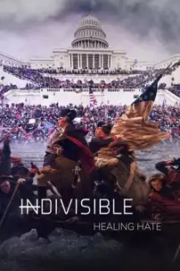 watch-Indivisible: Healing Hate