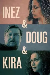 watch-Inez & Doug & Kira