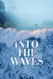 watch-Into the Waves