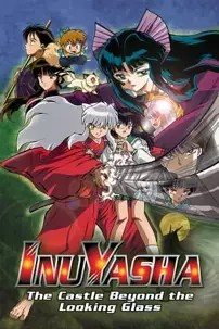 watch-Inuyasha the Movie 2: The Castle Beyond the Looking Glass