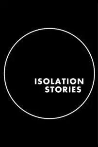 watch-Isolation Stories