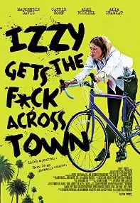 watch-Izzy Gets the F*ck Across Town