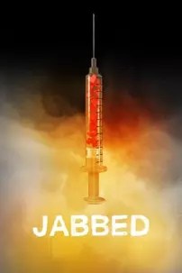 watch-Jabbed: Love, Fear and Vaccines