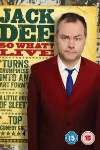 watch-Jack Dee: So What? Live