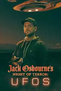 watch-Jack Osbourne’s Night of Terror: UFOs