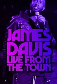 watch-James Davis: Live from the Town