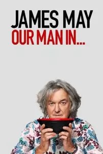 watch-James May: Our Man In…