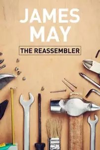 watch-James May: The Reassembler