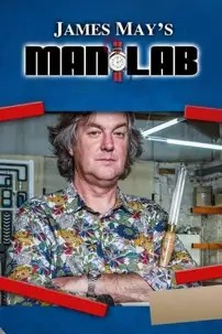 watch-James May’s Man Lab