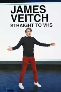 watch-James Veitch: Straight to VHS
