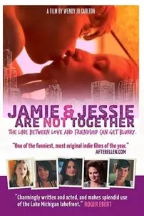 watch-Jamie and Jessie Are Not Together