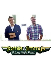 watch-Jamie and Jimmy’s Friday Night Feast