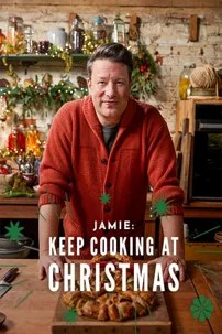 watch-Jamie: Keep Cooking at Christmas