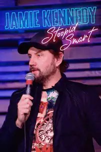 watch-Jamie Kennedy: Stoopid Smart